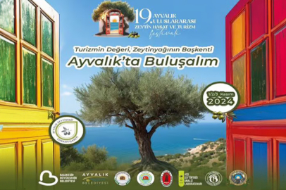 19. Ayvalık Uluslararası Zeytin, Hasat ve Turizm Festivali