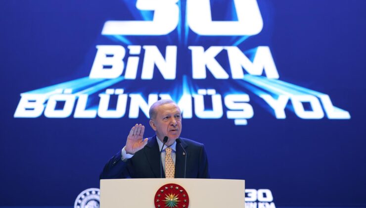 Cumhurbaşkanı Erdoğan: “Bölünmüş Yol Uzunluğu 30 Bin 49 Kilometreye Ulaştı”