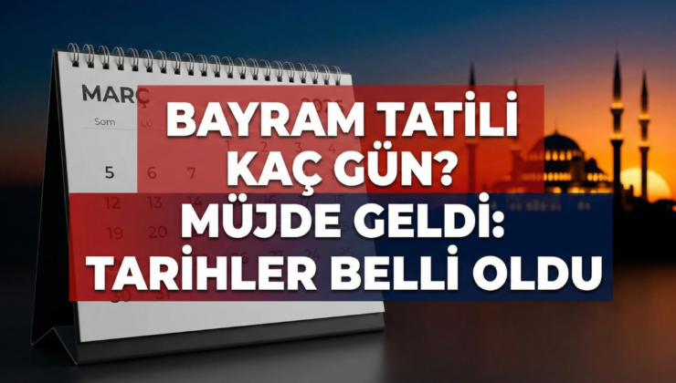 2026 Ramazan Bayramı tatili kaç gün olacak sorusu yanıt buldu