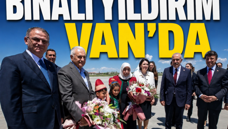 Binali Yıldırım Van’da Karşılandı