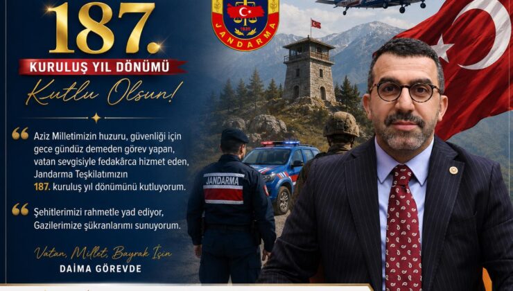 Milletvekili Adem Çalkın’dan Jandarma Teşkilatı’nın 187. Kuruluş Yıl Dönümü Mesajı