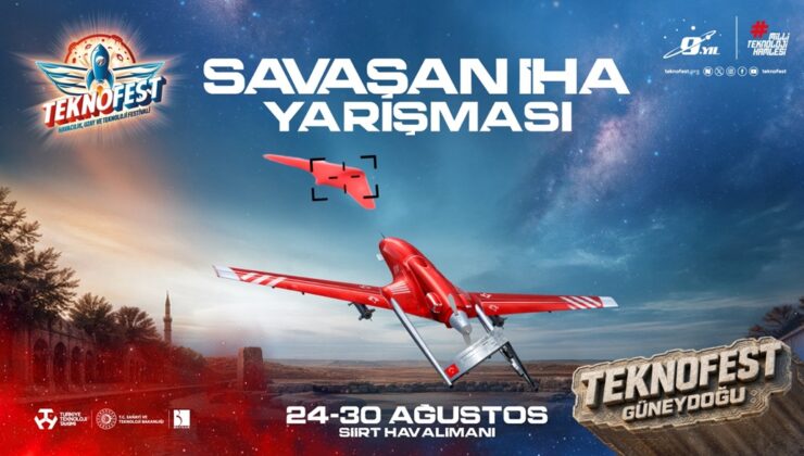 Teknofest Savaşan İHA Yarışması Finali Siirt’te Başlıyor